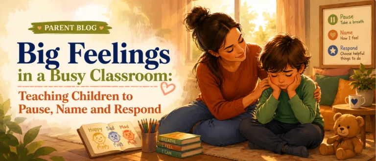 Big Feelings in a Busy Classroom Teaching Children to Pause, Name and Respond